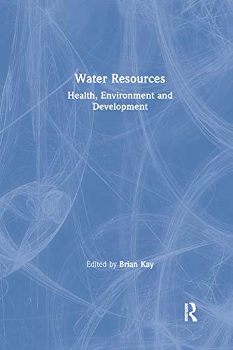 Water Resources: Health, Environment and Development