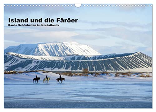 Island und die Färöer (Wandkalender 2024 DIN A3 quer), CALVENDO Monatskalender: Rauhe Schönheiten im Nordatlantik (CALVENDO Natur)