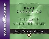 The Lamb and the Fuhrer: Jesus Talks With Hitler (Volume 3) (Great Conversations Series)