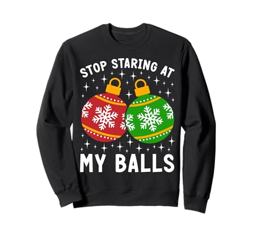 Pare de olhar para as minhas bolas divertido Natal humor adulto travesso camisola, Preto, Unissexo pequeno