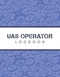  UAS Operator Logbook: Drone Flight Training Journal; Drone Flight Time & Flight Map Record; Drone Flight Log Book; Drone Flight Planning; First Drone ... Pilot Gift ; Drone Journal ; Drone Log Book