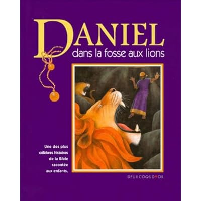 Daniel dans la fosse aux lions