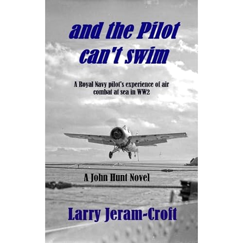 and the Pilot can't swim Audiobook By Larry Jeram-Croft cover art