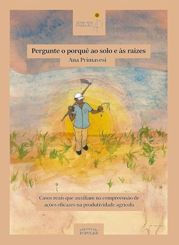 Pergunte o porquê ao solo e às raízes: casos reais que auxiliam n...