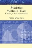 Statistics Without Tears: A Primer for Non-Mathematicians (Allyn & Bacon Classics Edition)