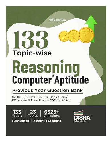 Image of Disha 133 Topic-wise Reasoning & Computer Aptitude Previous Year Question Bank for IBPS / SBI / RRB / RBI Bank Clerk / PO Prelim & Main Exams (2015 - 2026) 10th Edition | 100% Solved PYQs