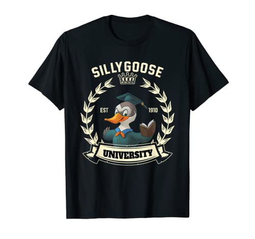 Silly Goose University - Abbigliamento da uomo e da donna Maglietta