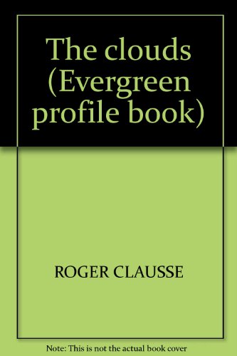 The clouds (Evergreen profile book) B0006AWJ80 Book Cover