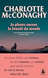 beaute monde grasse  Je pleure encore la beauté du monde