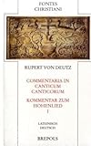 Commentaria in Canticum Canticorum - Kommentar zum Hohenlied, 1: Dt. /Lat.: Lateinisch-Deutsch