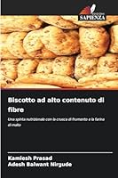 Biscotto ad alto contenuto di fibre (Italian Edition) 6206823393 Book Cover