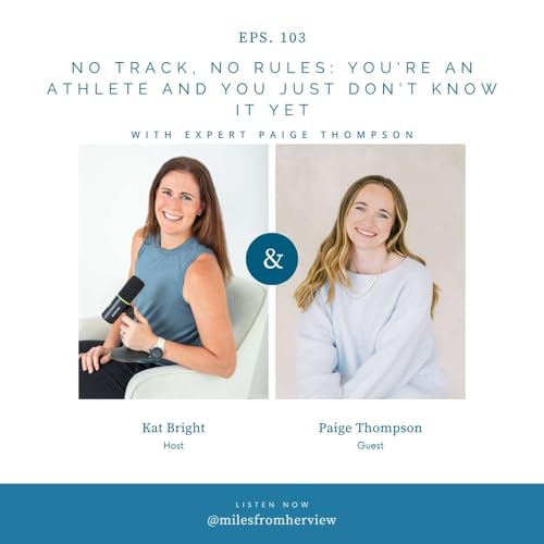 Ep 103- No Track, No Rules: You're an Athlete and You Just Don't Know It Yet