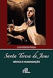  Santa Teresa de Jesus: Mística e humanização (Portuguese Edition)