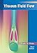 Viscous Fluid Flow (MCGRAW HILL SERIES IN MECHANICAL ENGINEERING)