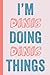 Produktbild I'M Dinis Doing Dinis Things: Notebook Gift, Dinis name gifts, Personalized Journal Gift for Dinis, Present for Dinis, 120 Pages