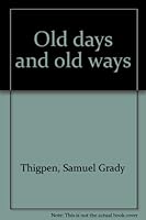 Old days and old ways 053301784X Book Cover