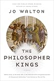 The Philosopher Kings: A Novel (Thessaly)