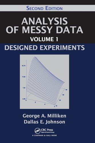 Analysis of Messy Data Volume 1: Designed Experiments, Second Edition