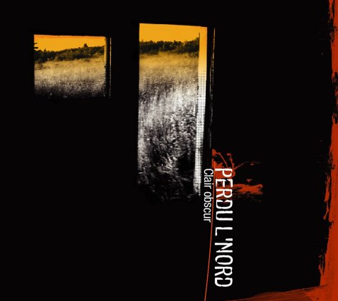 Clair Obscur [Audio CD] Perdu L'nord and Perdu L nord