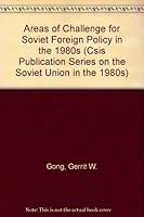 Areas of Challenge for Soviet Foreign Policy in the 1980s (Csis Publication Series on the Soviet Union in the 1980s) 0253203333 Book Cover