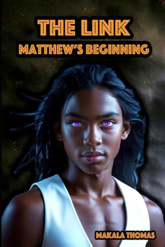 The Link: Matthew'S Beginning: 1