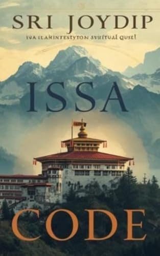 Issa Code: Ancient secret code of healing (English Edition)