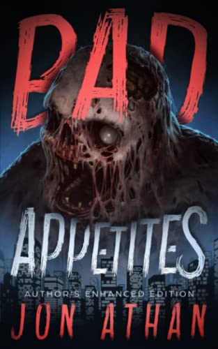 Bad Appetites: Author's Enhanced Edition