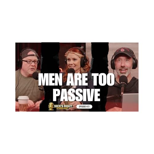 Texas Governor Candidate Jenn Mack Says Men Are Too Passive | Nick&rsquo;s Right Podcast