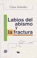 Labios del abismo y la fractura 9703513549 Book Cover