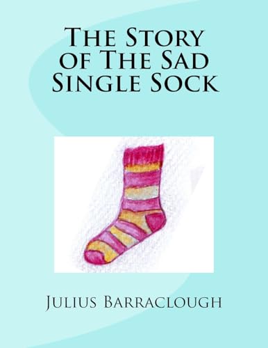 The Story of The Sad Single Sock.