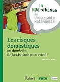 Les risques domestiques au domicile de l'assistante maternelle
