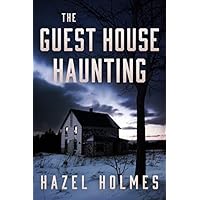The Guest House Haunting