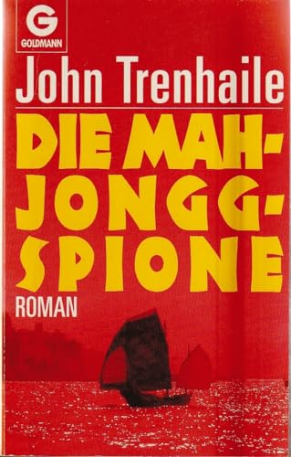 Die Mah- Jongg - Spione. Roman. [German] 3442095964 Book Cover
