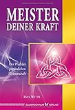 Meister deiner Kraft: Der Pfad der persönlichen Meisterschaft