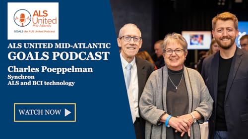 『How BCI and AI can combine to help people with ALS: GOALS Podcast with ALS United Mid-Atlantic and Synchron』のカバーアート