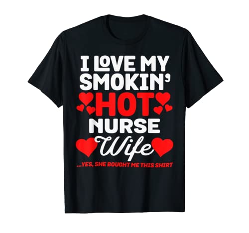 T-shirt humoristique avec inscription « I Love My Hot Nurse Wife » T-Shirt