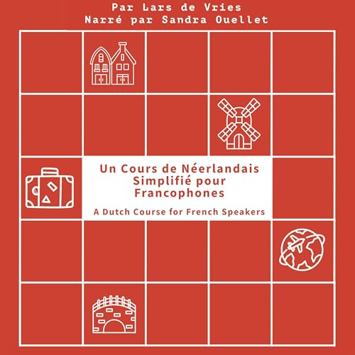 Un Cours de N&amp;eacute;erlandais Simplifi&amp;eacute; pour Francophones [A Portuguese Course for French Speakers] [Written by Lars de Vries] episode artwork