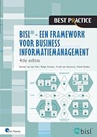 Bisl - Een Framework Voor Business Informatiemanagement - 4de Editie 9401811466 Book Cover