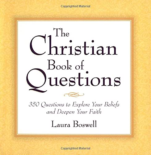 Preisvergleich Produktbild The Christian Book of Questions: 350 Questions to Explore Your Beliefs and Deepen Your Faith