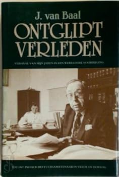 Hardcover Ontglipt verleden: Tot 1947, Indisch bestuursambtenaar in vrede en oorlog (Dutch Edition) [Dutch] Book