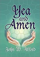 Yea and Amen 1891231057 Book Cover