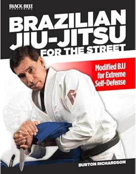 Paperback Brazilian Jiu-Jitsu for the Street - Modified BJJ for Extreme Self Defense Book