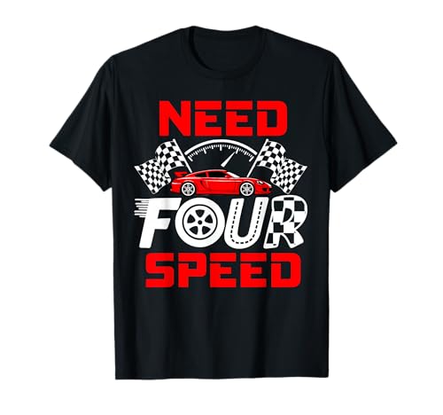 Race Car 4th Birthday Boy Need Four Speed 4 Years Old Bday T-Shirt