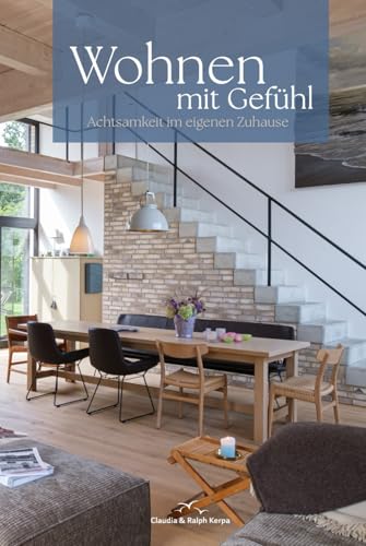 Wohnen mit Gefühl: Achtsamkeit im eigenen Zuhause