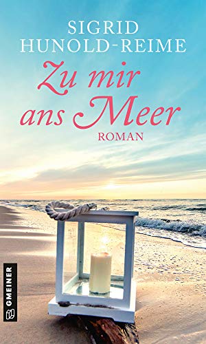Zu mir ans Meer: Roman (Romane...
