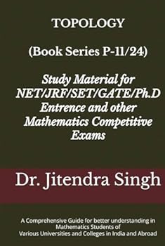 Hardcover Topology: (Book Series P-11/24) (Mastering Mathematical Sciences : Complete 24-Book Series for CSIR NET, JRF, GATE, SET & Ph.D. Entrance Exams) Book