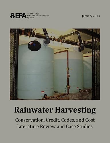 Rainwater Harvesting: Conservation, Credit, Codes, and Cost Literature Review and Case Studies