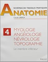 Myologie, angéiologie, névrologie, topographie: Membre inférieur 2711407284 Book Cover