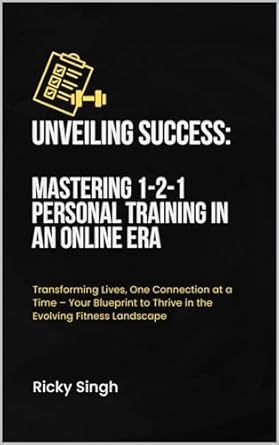 Unveiling Success: Mastering 1-2-1 Personal Training in an Online Era ...