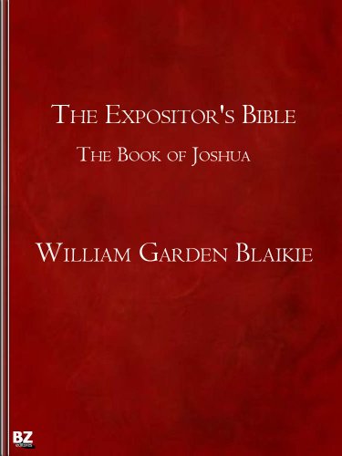 The book of Joshua (The Expositor's Bible)